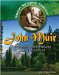  John Muir: Protecting and Preserving the Environment