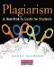  Plagiarism: A How-Not-to Guide for Students