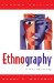  Ethnography: A Way of Seeing