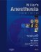  Miller's Anesthesia