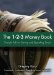 The 1 2 3 Money Book: Straight Talk for Saving and Spending Smart