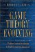 Game Theory Evolving: A Problem-Centered Introduction to Modeling Strategic Interaction