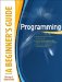  Programming: A Beginner's Guide