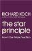 The Star Principle: How It Can Make You Rich