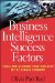  Business Intelligence Success Factors: Tools for Aligning Your Business in the Global Economy