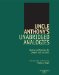  Uncle Anthony's Unabridged Analogies: Quotes and Proverbs for Lawyers and Lecturers