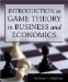  Introduction to Game Theory in Business and Economics