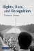  Rights, Race, and Recognition