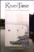 RiverTime: Ecotravel on the World's Rivers