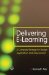  Delivering E-Learning: A Complete Strategy for Design, Application and Assessment