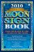  Llewellyn's 2010 Moon Sign Book: Plan Your Life by the Cycles of the Moon