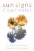  Sun Signs & Soul Mates: An Astrological Guide to Relationships