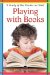  Playing With Books: A Study of the Reader As Child