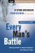  Every Man's Battle: Winning the War on Sexual Temptation One Victory at a Time