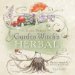  Garden Witch's Herbal: Green Magick, Herbalism & Spirituality