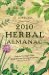  Llewellyn's 2010 Herbal Almanac: Herbs for Cooking and Crafts, Health & Beauty, Growing & Gathering, History, Myth & Lore