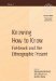 Knowing How To Know : Fieldwork and the Ethnographic Present cover