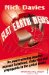  Flat Earth News: An Award-winning Reporter Exposes Falsehood, Distortion and Propaganda in the Global Media