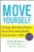 Move Yourself: The Cooper Clinic Medical Director's Guide to All the Healing Benefits of Exercise (Even a Little!)