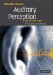  Auditory Perception: An Analysis and Synthesis