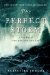 The Perfect Storm: A True Story of Men Against the Sea