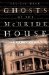  Ghosts of the McBride House: A True Haunting