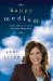 The Happy Medium: Awakening to Your Natural Intuition