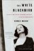 The White Blackbird: A Life of the Painter Margarett Sargent by Her Granddaughter
