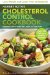  Harriet Roth's Cholesterol Control Cookbook