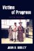  Victims Of Progress