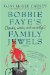  Bobbie Faye's (Kinda, Sorta, Not-Exactly) Family Jewels