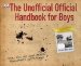 The Unofficial Official Handbook For Boys