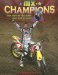  MX Champions: The Stars of the Show-past and Present