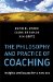 The Philosophy and Practice of Coaching: Insights and Issues for a New Era