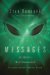  Messages: The World's Most Documented Extraterrestrial Contact Story