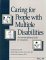  Caring for People With Multiple Disabilities: An Interdisciplinary Guide for Caregivers