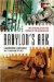  Babylon's Ark: The Incredible Wartime Rescue of the Baghdad Zoo