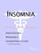  Insomnia: A Medical Dictionary, Bibliography, and Annotated Research Guide to Internet References