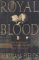  Royal Blood: Richard III and the Mystery of the Princes
