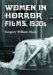 Women In Horror Films, 1930s