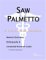  Saw Palmetto: A Medical Dictionary, Bibliography, And Annotated Research Guide To Internet References