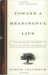  Toward a Meaningful Life: The Wisdom of the Rebbe Menachem Schneerson