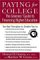  Paying For College: The Greenes' Guide To Financing Higher Education