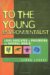  To the Young Environmentalist