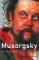  Musorgsky: His Life and Works