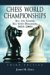  Chess World Championships: All the Games, All With Diagrams 1834-2004