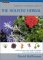 The Complete Illustrated Holistic Herbal: A Safe and Practical Guide to Making and Using Herbal Remedies