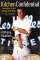  Kitchen Confidential: Adventures in the Culinary Underbelly