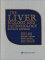 The Liver: Biology and Pathobiology