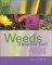  Weeds!: Friend or Foe?